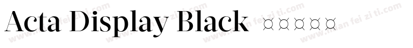 Acta Display Black字体转换